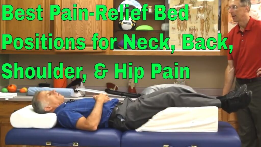 Best Pain-Relief Bed Positions for Neck, Back, Shoulder, & Hip Pain