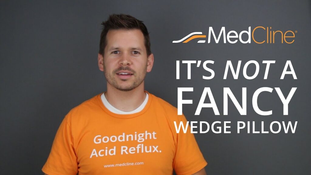 MedCline™ Reflux Relief System – It's Not Just A Fancy Wedge Pillow